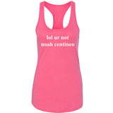 lol ur not noah centineo Racerback Tank Top