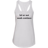 lol ur not noah centineo Racerback Tank Top
