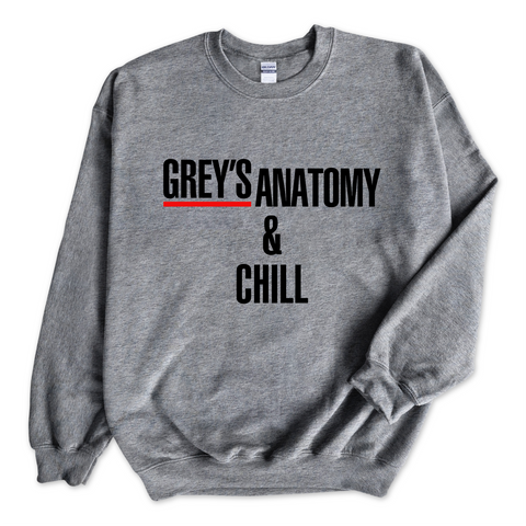 Grey's Anatomy & Chill Crewneck Sweatshirt