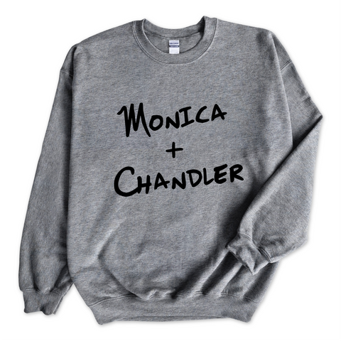 Monica + Chandler Crewneck Sweatshirt