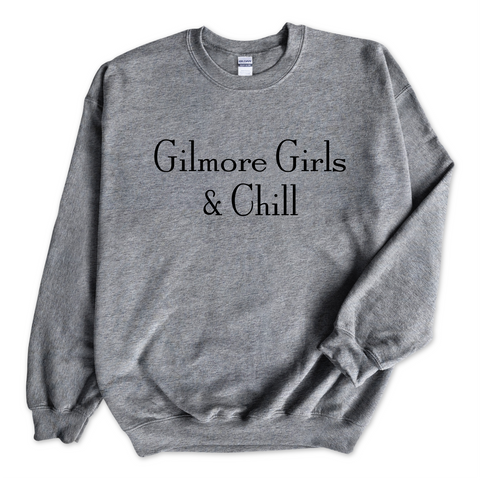 Gilmore Girls & Chill Crewneck Sweatshirt