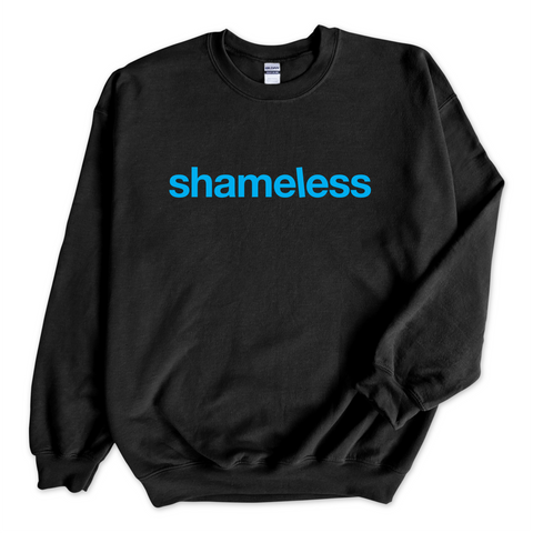 Shameless Crewneck Sweatshirt