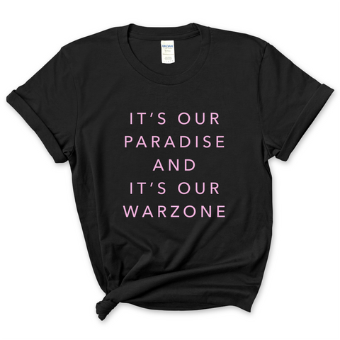 It's our paradise and it's our Warzone T-Shirt