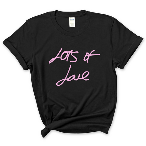 Lots of Love T-Shirt