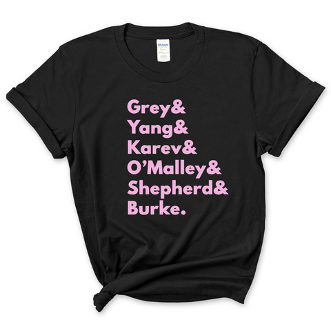 Grey's Anatomy // Grey, Yang, Karev, Stevens, O'Malley, Shepherd, & Burke T-Shirt