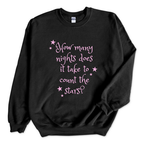 How Many Nights Does it Take to Count the Stars? Crewneck Sweatshirt