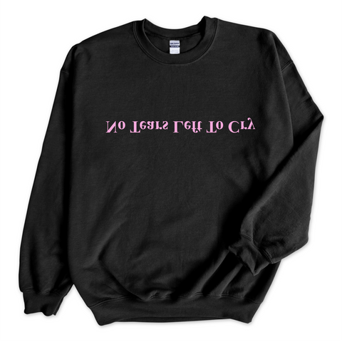 No tears left to cry shop grey crewneck