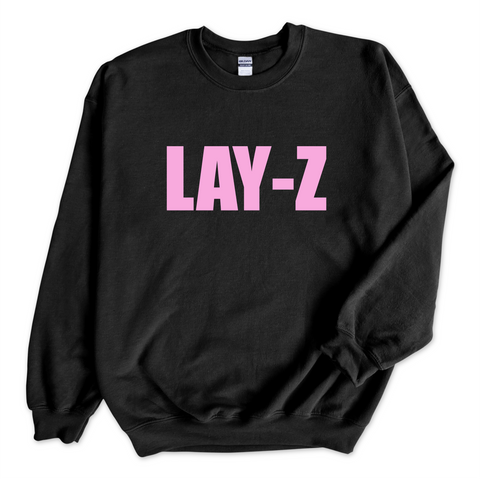 Lay-Z Crewneck Sweatshirt