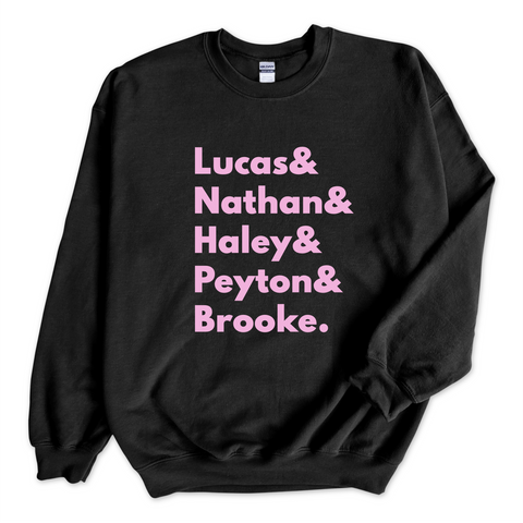 One Tree Hill // Lucas, Nathan, Haley, Peyton, & Brooke Crewneck Sweatshirt