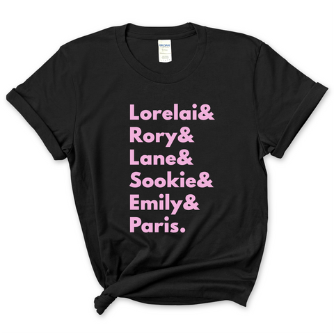 Gilmore Girls // Lorelai, Rory, Lane, Sookie, Emily, & Paris T-Shirt