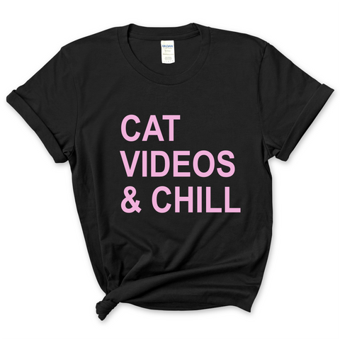 Cat Videos & Chill T-Shirt