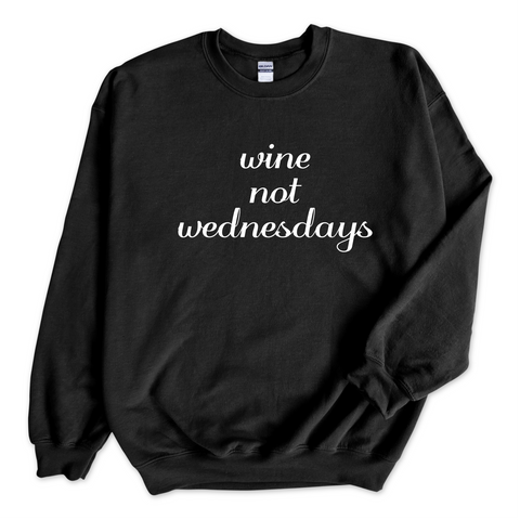 Wine Not Wednesday Crewneck Sweatshirt