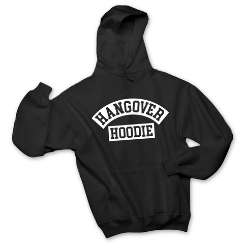 Hangover Hoodie