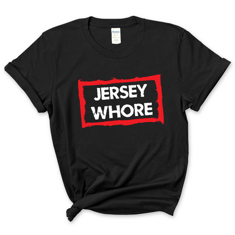 Jersey Whore T-Shirt