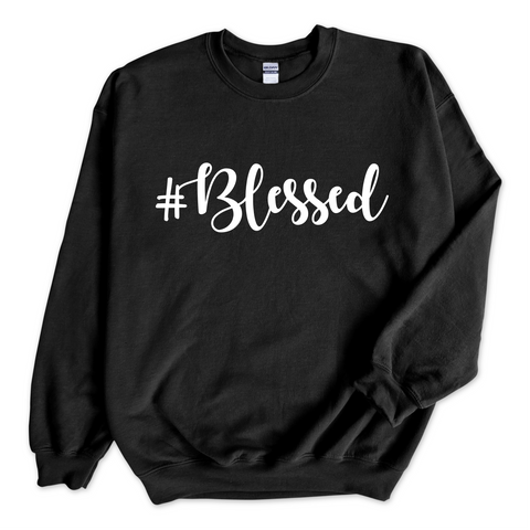 #Blessed Crewneck Sweatshirt