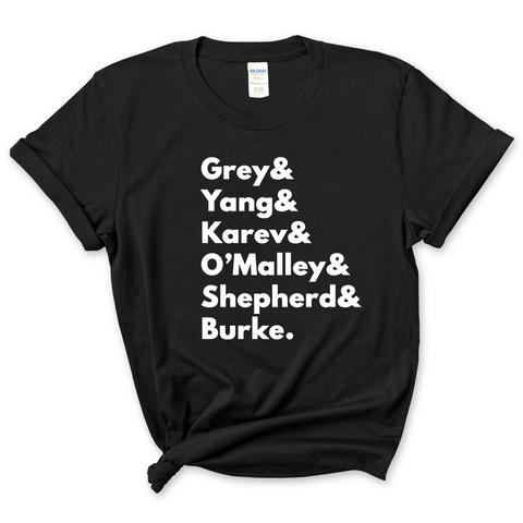 Grey's Anatomy // Grey, Yang, Karev, Stevens, O'Malley, Shepherd, & Burke T-Shirt