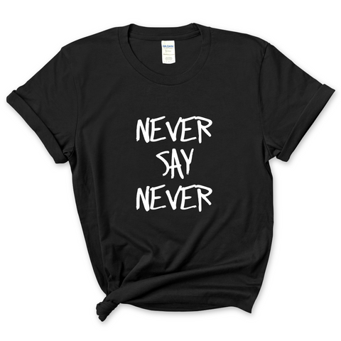 Justmoji // Never Say Never T-Shirt