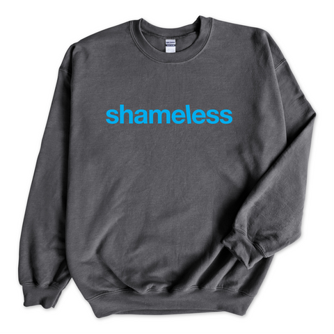 Shameless Crewneck Sweatshirt