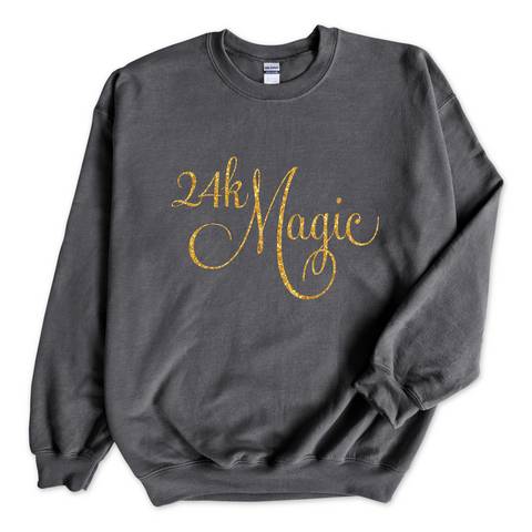 24K Magic Crewneck Sweatshirt