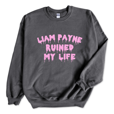 Liam Payne Ruined My Life Crewneck Sweatshirt