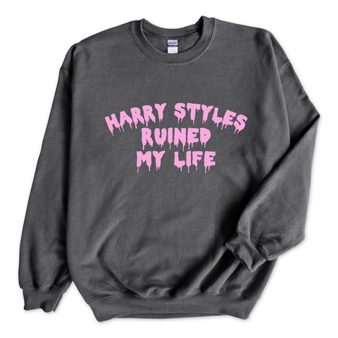 Harry Styles Ruined My Life Crewneck Sweatshirt