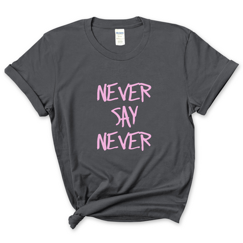 Justmoji // Never Say Never T-Shirt