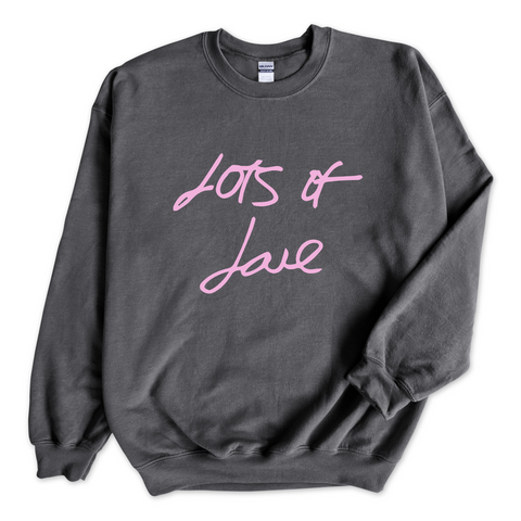 Lots of Love Crewneck Sweatshirt