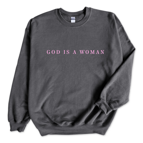 God is a Woman Crewneck Sweatshirt