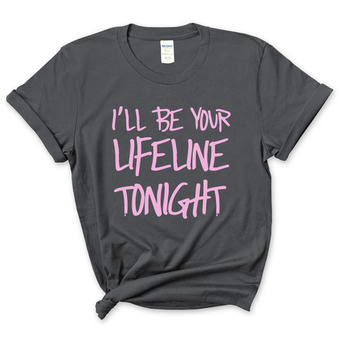 Justmoji // I'll Be Your Lifeline Tonight T-Shirt
