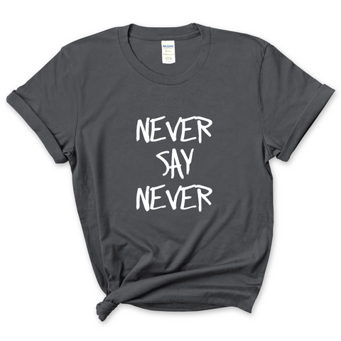 Justmoji // Never Say Never T-Shirt