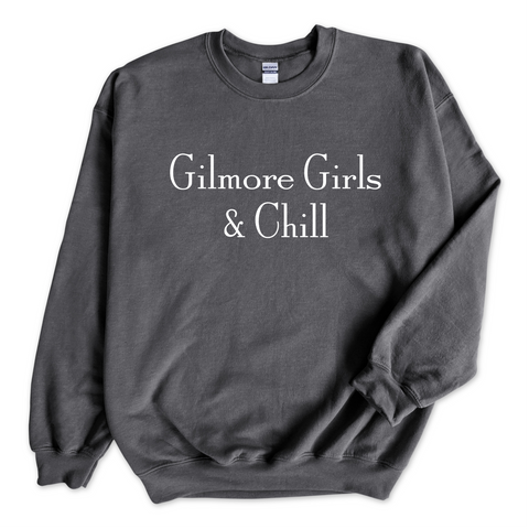 Gilmore Girls & Chill Crewneck Sweatshirt