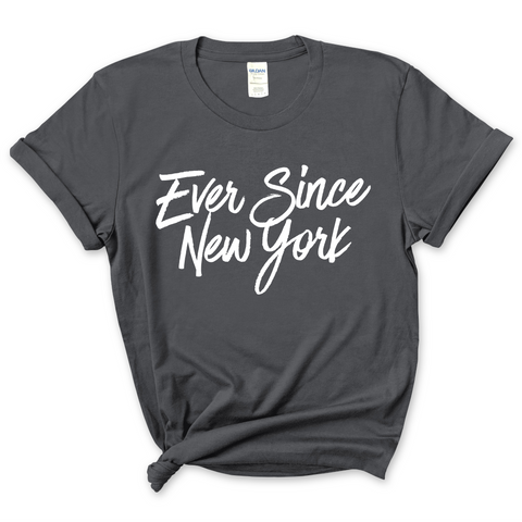 Ever Since New York T-Shirt