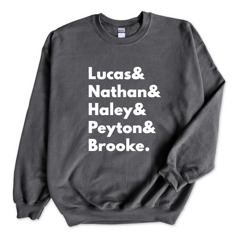 One Tree Hill // Lucas, Nathan, Haley, Peyton, & Brooke Crewneck Sweatshirt