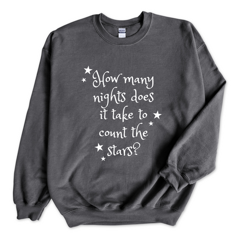 How Many Nights Does it Take to Count the Stars? Crewneck Sweatshirt