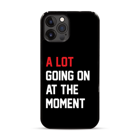 A Lot Going on at the Moment iPhone Case