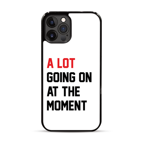 A Lot Going on at the Moment iPhone Case