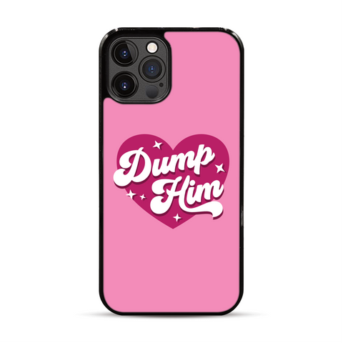 Dump Him iPhone Case