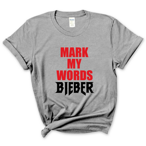 Mark My Words Bieber T-Shirt