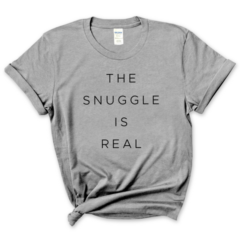 The Snuggle is Real T-Shirt