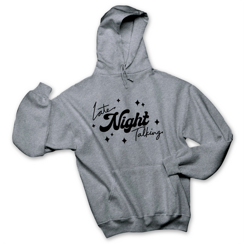 Late Night Talking Hoodie