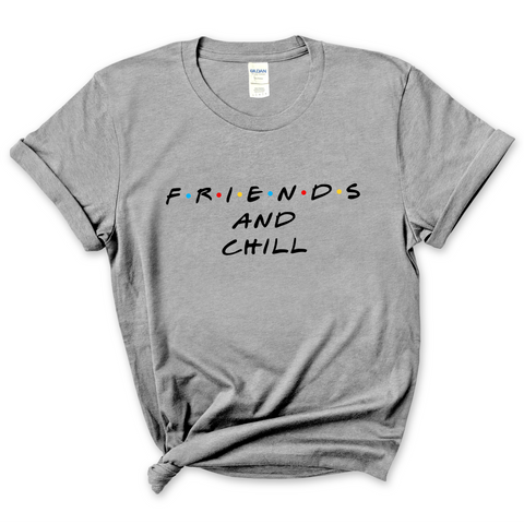 F.R.I.E.N.D.S and Chill T-Shirt