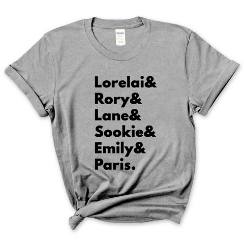 Gilmore Girls // Lorelai, Rory, Lane, Sookie, Emily, & Paris T-Shirt