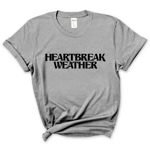 Heartbreak Weather T-Shirt