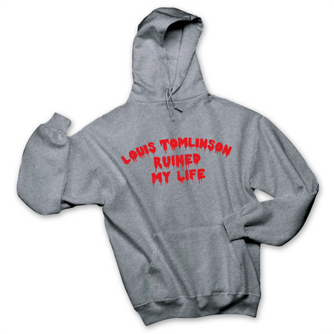 Louis Tomlinson Ruined My Life Hoodie