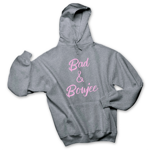 Bad & Boujee Hoodie