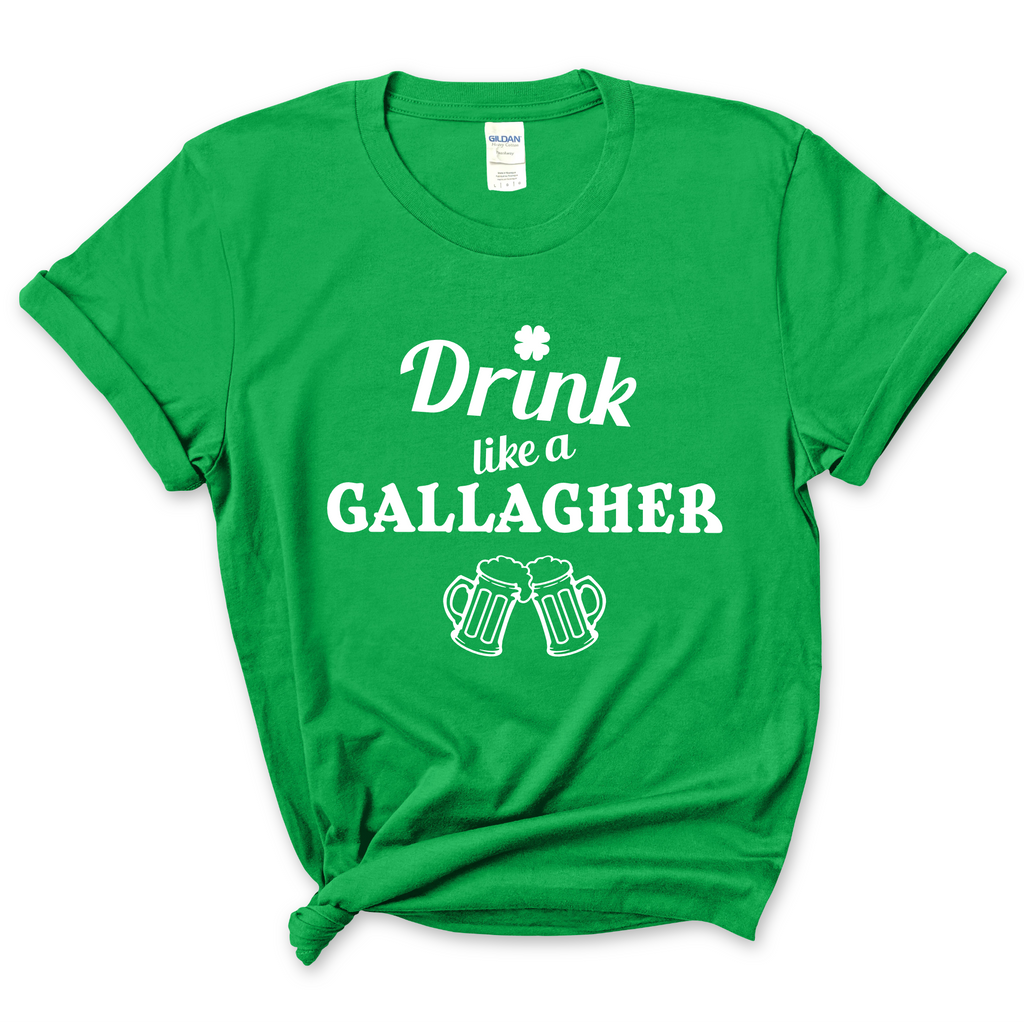 Drink like a Gallagher T-Shirt