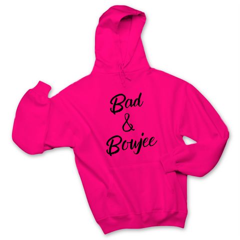 Bad & Boujee Hoodie