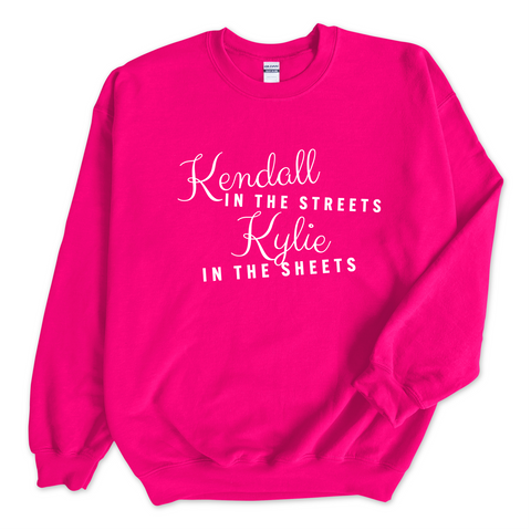 Kendall in the Streets, Kylie in the Sheets Crewneck Sweatshirt