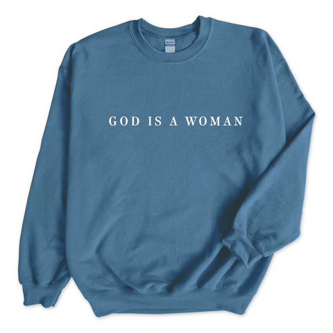 God is a Woman Crewneck Sweatshirt