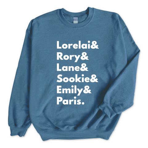 Gilmore Girls // Lorelai, Rory, Lane, Sookie, Emily, & Paris Crewneck Sweatshirt